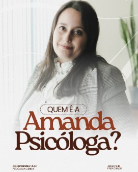 Post de apresentação com a foto da Amanda e o título Quem é a Amanda Psicóloga?